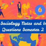 B.A. in Sociology Notes and Important Questions Semester 2